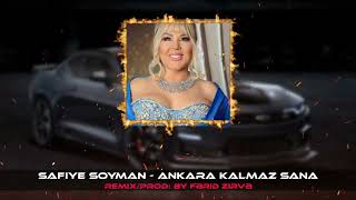 Safiye Soyman - Ankara Kalmaz Sana (Ferid Zirve Remix) Turkce Sarkilar