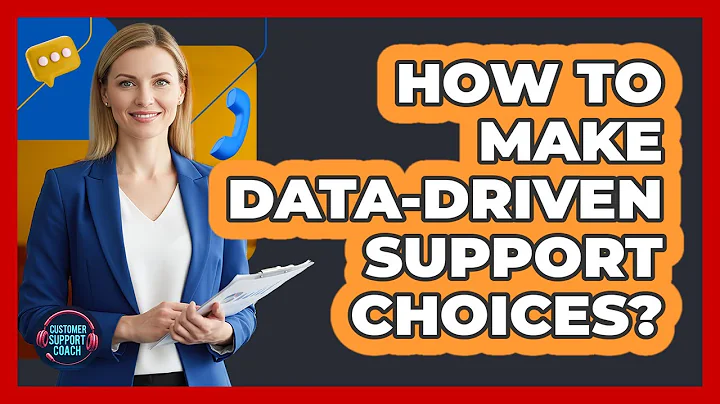 How To Make Data-Driven Support Choices?