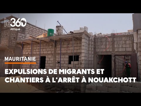 Chantiers à l’arrêt à Nouakchott après l'expulsion des migrants en situation irrégulière