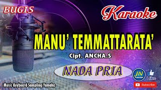 Manu Temmattarata_Bugis Karaoke Keyboard No Vocal_Nada Pria