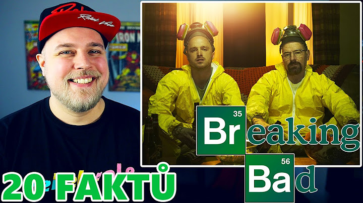 20 FAKTŮ - PERNÍKOVÝ TÁTA (BREAKING BAD)