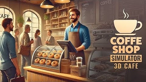 Coffee Shop Simulator 3D Cafe (Android Gameplay)#1 