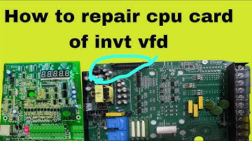 How to repair cpu card of invt vfd | Nafees Electronics