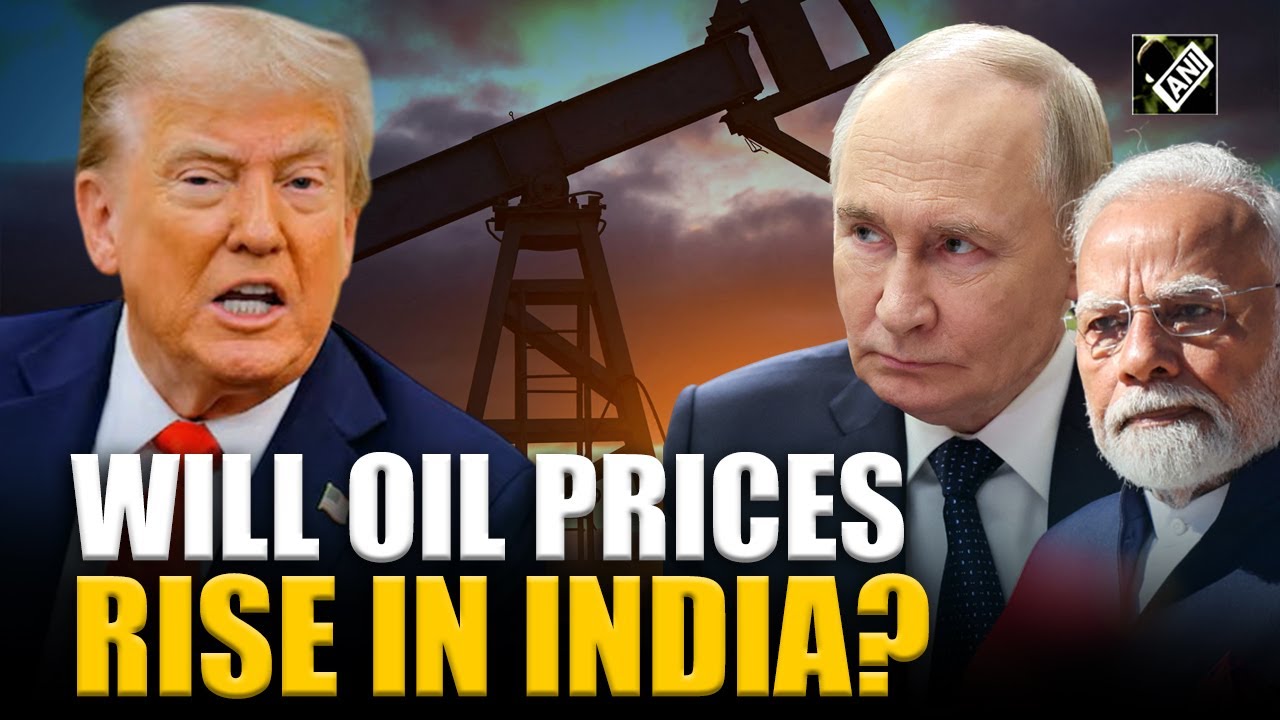 Will Trump’s sanctions on Russian oil giants cause price rise in India? | Tariff War | Energy