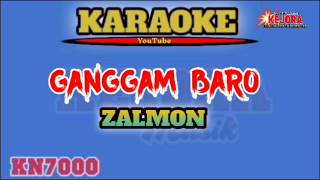 GANGGAM BARO-Zalmon(Karaoke lirik )Versi KN7000