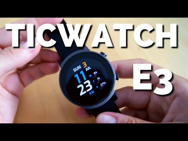 TICWATCH E3 de MOBVOI - Un reloj para todo!! 