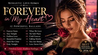 Forever in My Heart ❤️ | Lagu Barat Romantis Terbaik | Romantic Love Songs 2026