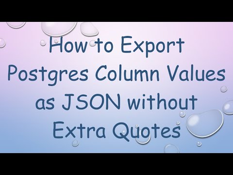 How to Export Postgres Column Values as JSON without Extra Quotes