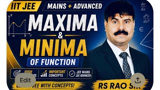 MAXIMA & MINIMA | APPLICATION OF DERIVATIVES | MATHEMATICS XII || JEE MAINS & ADVANCED 2026 #iitjee