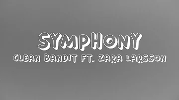 Clean bandit ft. Zara Larsson ||Symphony Lyrics