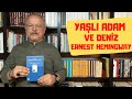 YAŞLI ADAM VE DENİZ / ERNEST HEMINGWAY