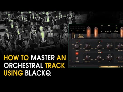 Mastering an Orchestral Track using Black Q