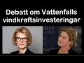 Debatt i kammaren om Vattenfalls vinkraftsinvesteringar (128)