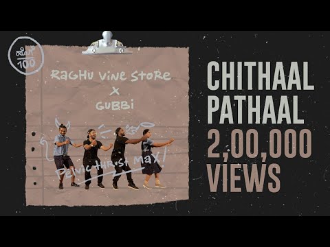 Chithaal Pathaal | Official Music Video | Raghu Vine Store & Gubbi | MC Bijju