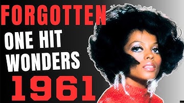 18 Forgotten One Hit Wonder Songs From 1961 You Can