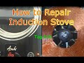 Paano Mag-Ayos ng Induction Stove na HINDI UMIINIT?(DIY)The Easiest Possible Way....