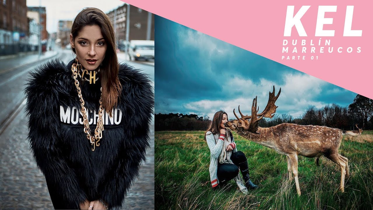 KEL EN DUBLÍN & MARRUECOS - PARTE 01