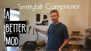 Smittybilt Air Compressor Modification #2.  A Better Mod