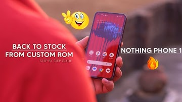 Nothing Phone (1) Back to Stock OS from any Custom ROM and get OTA Update - Step by Step Guide