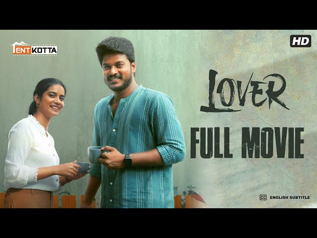 Lover Tamil Full Movie | Manikandan | Sri Gouri Priya | Kanna Ravi | Sean Roldan | Prabhuram Vyas class=