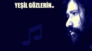 YEŞİL GÖZLERİN - Osman Öztunç chords