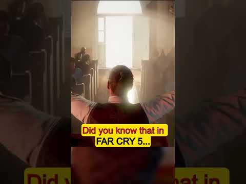 Did you know that in FAR CRY 5...