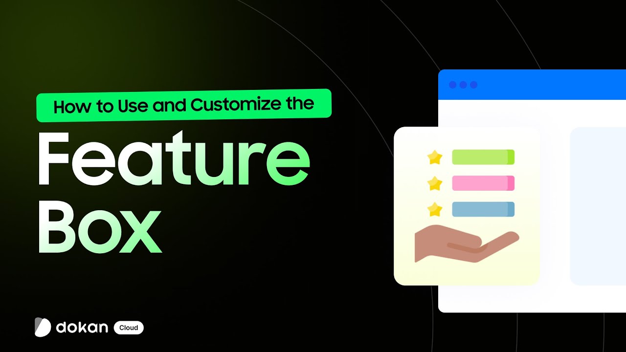 How to Use and Customize the Feature Box in Dokan Cloud Page Builder ...