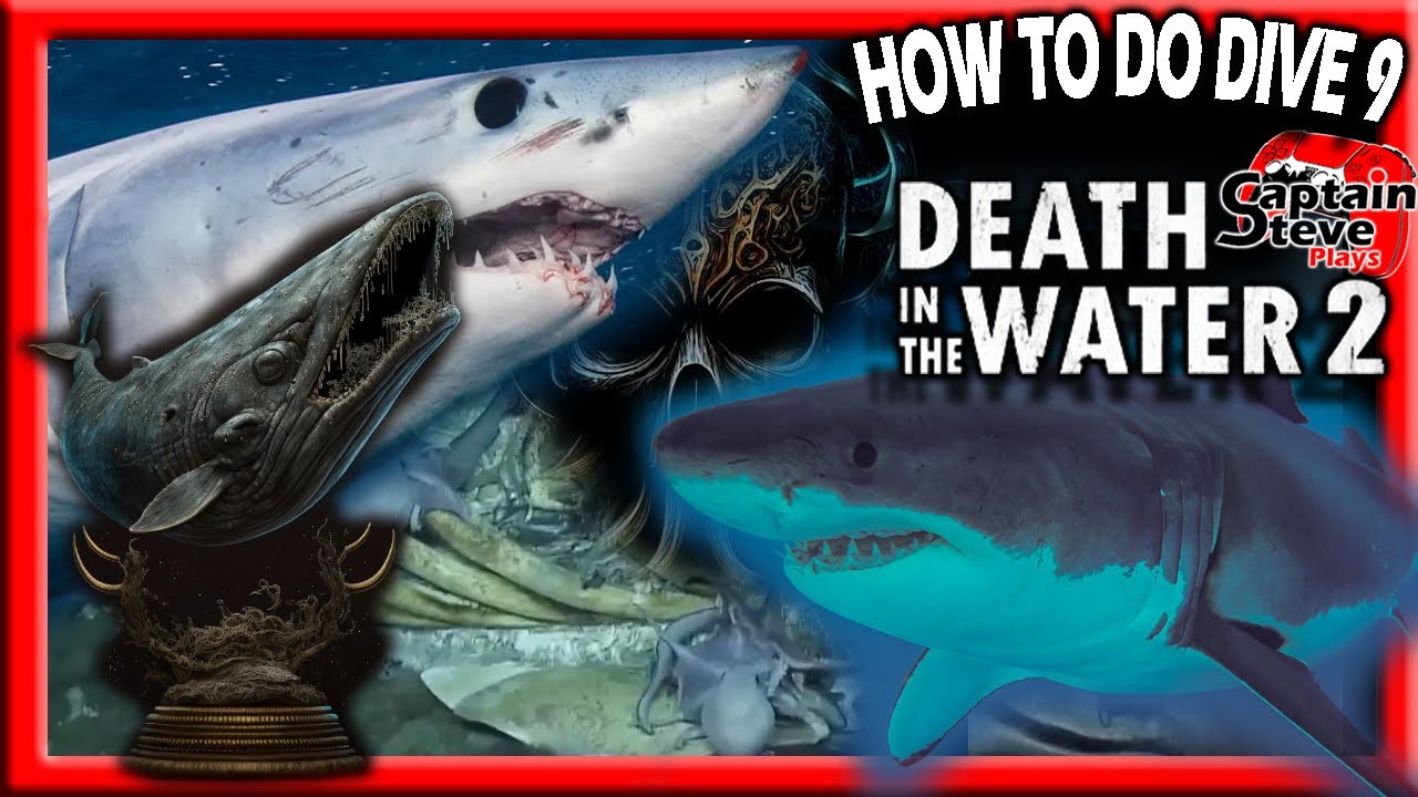 Death In The Water 2 - How To Do Dive 09 - EP09 - Captain Steve Mission Hunting Grounds Guide