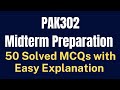 PAK302 Pakistan Studies Midterm MCQs Preparation [50 Solved with Easy Explanation]