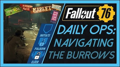 Fallout 76 Guide: Navigating The Burrows in Uplink (Daily Ops)