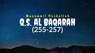 Merduu!! Q.S. AL BAQARAH 255-257 (Muzammil Hasballah)