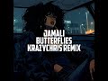 Jamali  butterflies krazychris remix