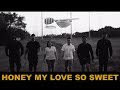 Honey My Love So Sweet - The Absolutely Band - OFFICIAL MUSIC VIDEO