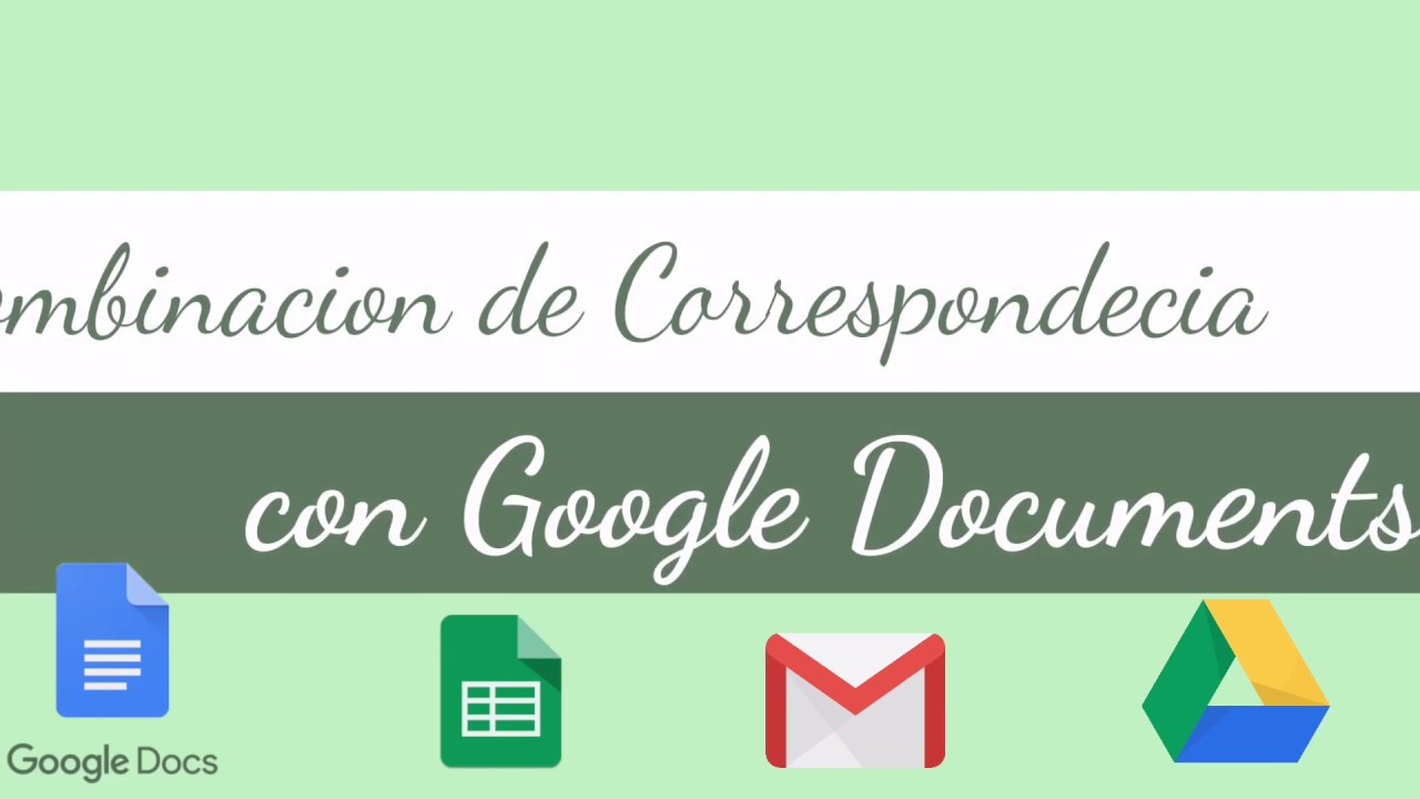 Combinacion De Correspondencia En Google Docs www.youtube.com