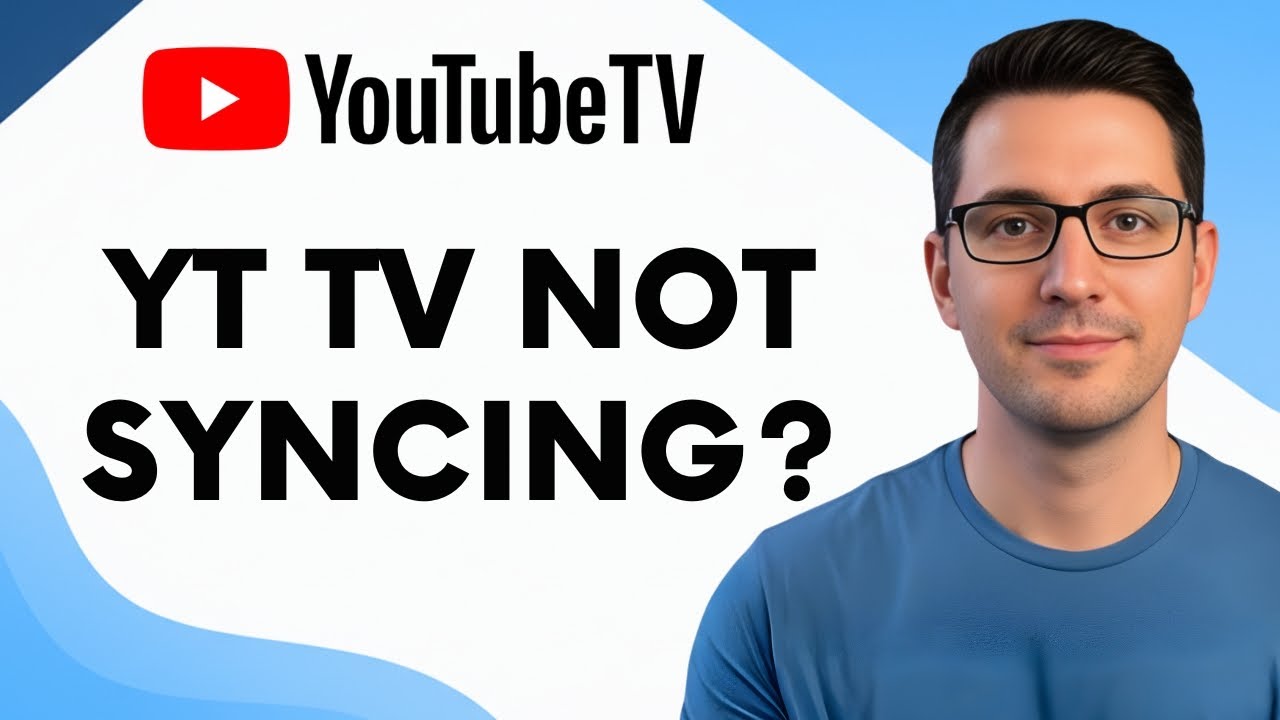 How to Fix YouTube TV Not Syncing Across Devices - YouTube