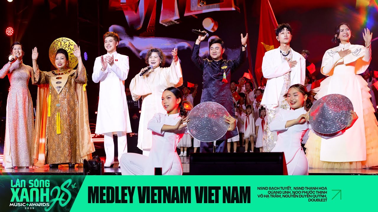 MEDLEY: VIETNAM VIETNAM | LÀN SÓNG XANH 2025