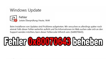Windows Fehlercode 0x80070643 beheben | Anleitung