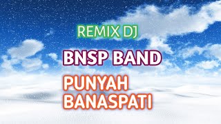 BNSP Band - Punyah Banaspati