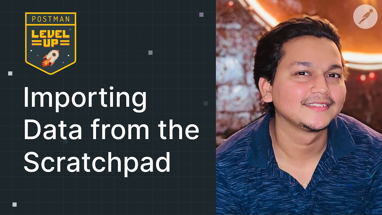 How to Import Data from the Scratchpad to Postman - YouTube