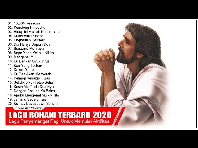 Lagu Rohani Terbaru 2020 Terpopuler | Lagu Rohani Kristen Terbaik | Pujian Paling Menyentuh Hati class=