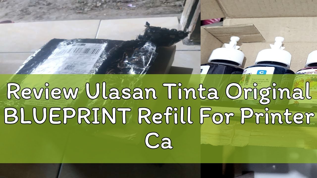 Review Ulasan Tinta Original BLUEPRINT Refill For Printer Canon 1 Set 4 ...