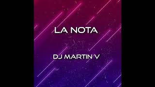 LA NOTA REMIX ✘ DJ MARTIN V ✘ RAUW ALEJANDRO &amp; MANUEL TURIZO