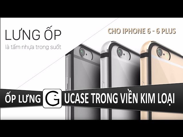review Ốp Ucase lưng trong viền kim loại cho iphone 6 - 6 plus