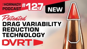Ep. 127 - NEW Patented Drag Variability Reduction Technology | DVRT™ |