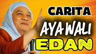 CARITA AYA WALI EDAN - ABAH UCI TURTUSI