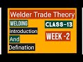 Week-2 | Class-13 | Types of welding | Welder Trade Theory #iti #cits #bhel #sail #nmdc #railway