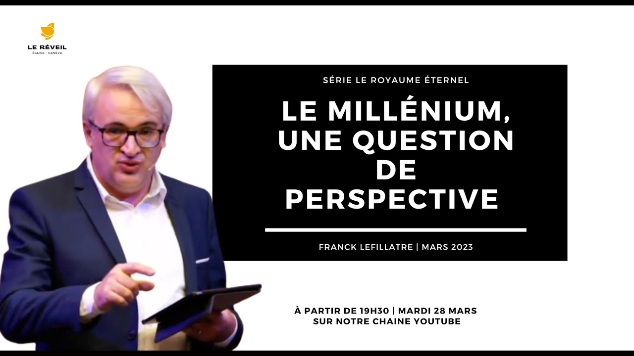 Le Millénium, une question de perspective // Franck Lefillatre (Série Le Royaume éternel, 28.03.23)