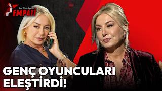 Güller Ve Günahların Sevimi Gülenay Kalkandan Genç Meslektaşlarına Eleştiri Empati