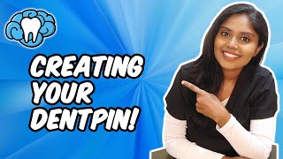 How to Create a DENTPIN | Mental Dental
