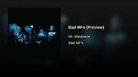 Mount Westmore - Bad MFs [Preview] (prod by. Jermaine Dupri & DJ Battlecat)